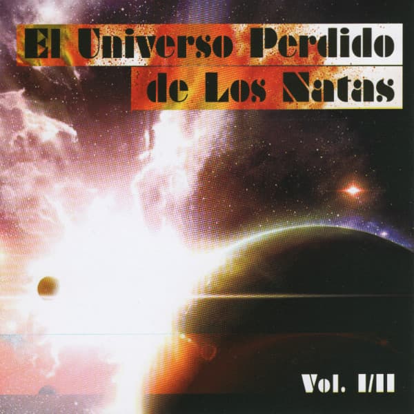 Los Natas — El Universo Perdido De Los Natas
