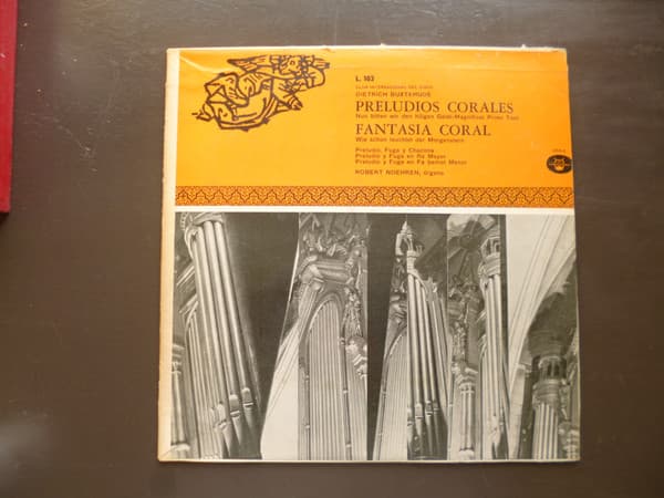 Dietrich Buxtehude & Robert Noehren — Preludios Corales, Fantasía Coral