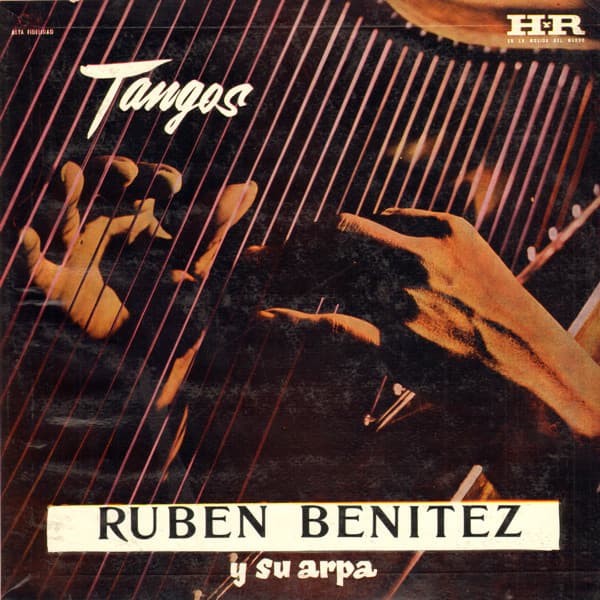 Ruben Benitez — Tangos - Ruben Benitez Y Su Arpa India