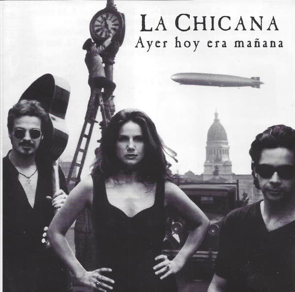 La Chicana — Ayer Hoy Era Mañana