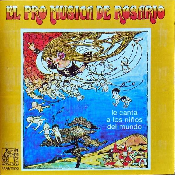 Pro Musica De Rosario — Le Canta A Los Niños Del Mundo