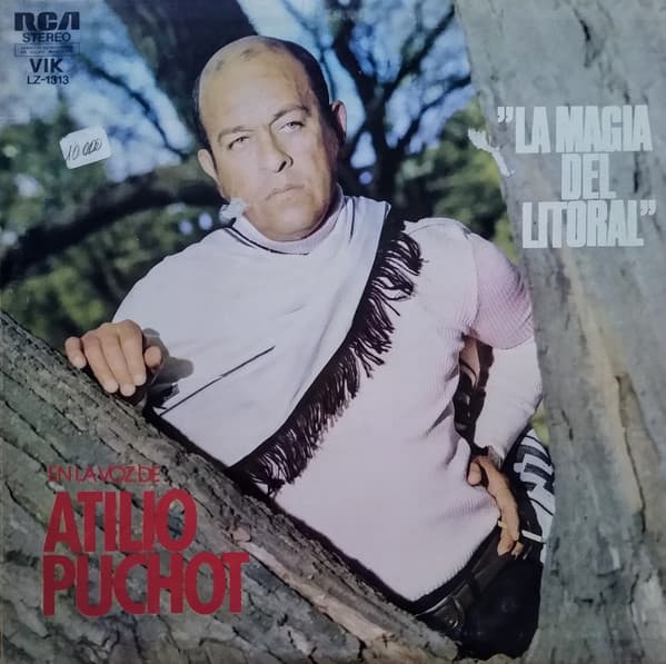 Atilio Puchot — La Magia Del Litoral En La Voz De Atilio Puchot