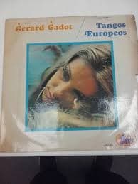 Gerard Gadot — Tangos Europeos