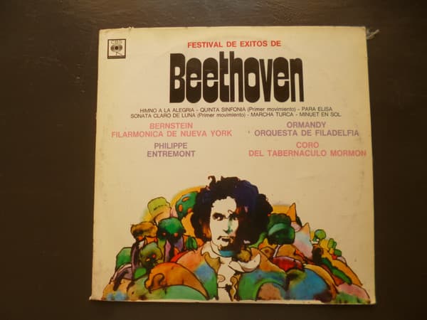 Beethoven & Leonard Bernstein & Filarmonica De Nueva York & Eugene Ormandy & Orquesta De Filadelfia & Philippe Entremont & Coro del Tabernáculo Mormón — Festival De Exitos De Beethoven