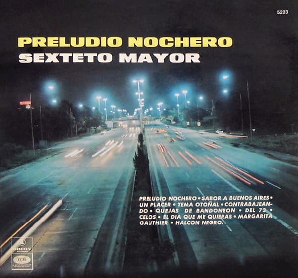 Sexteto Mayor — Preludio Nochero