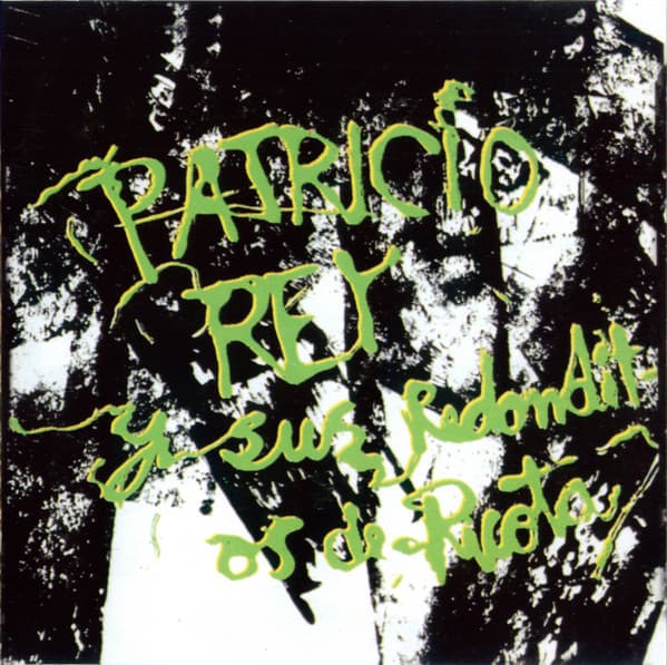 Patricio Rey Y Sus Redonditos De Ricota — Gulp.