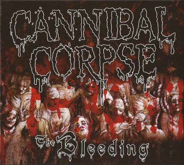 Cannibal Corpse — The Bleeding
