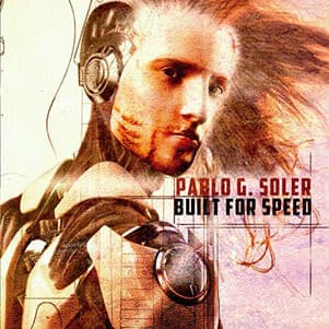 Pablo G. Soler — Built For Speed