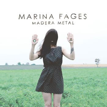 Marina Fages — Madera Metal