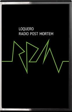 Loquero — Radio Post Mortem