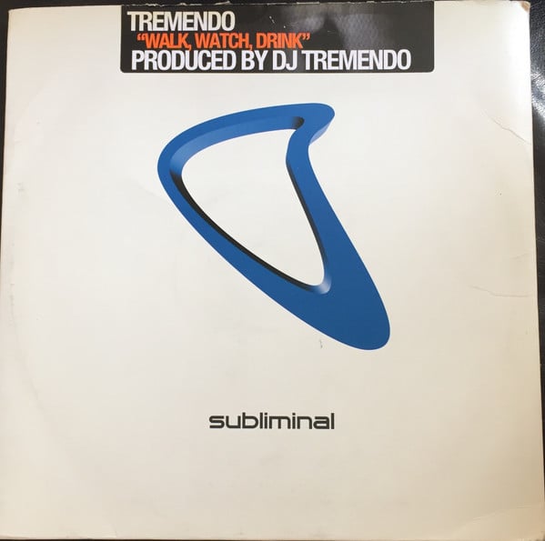 Tremendo – Walk, Watch, Drink