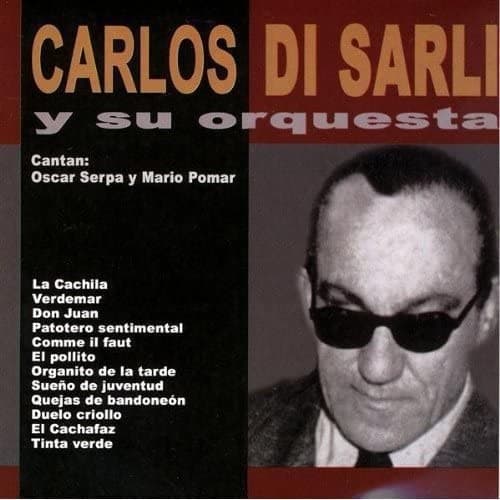Carlos Di Sarli — Carlos Di Sarli y Su Orquesta