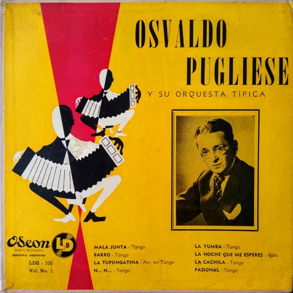 Osvaldo Pugliese Y Su Orquesta Típica — Vol. Nº 1