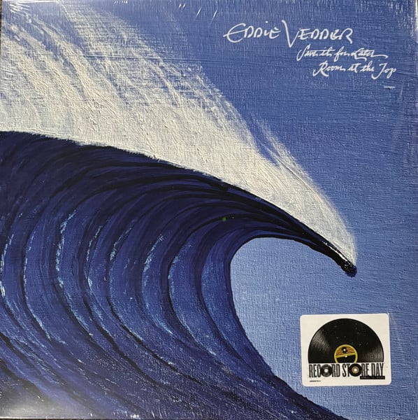 Eddie Vedder – Save It For Later / Room At The Top