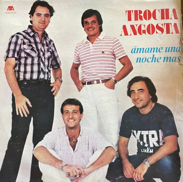 Trocha Angosta — Amame Una Noche Mas