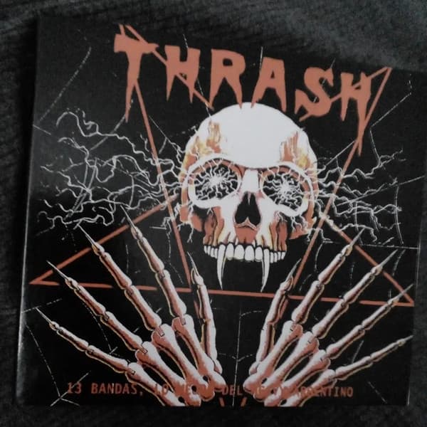 Various — Thrash 13 Bandas, lo mejor del Heavy Argentino