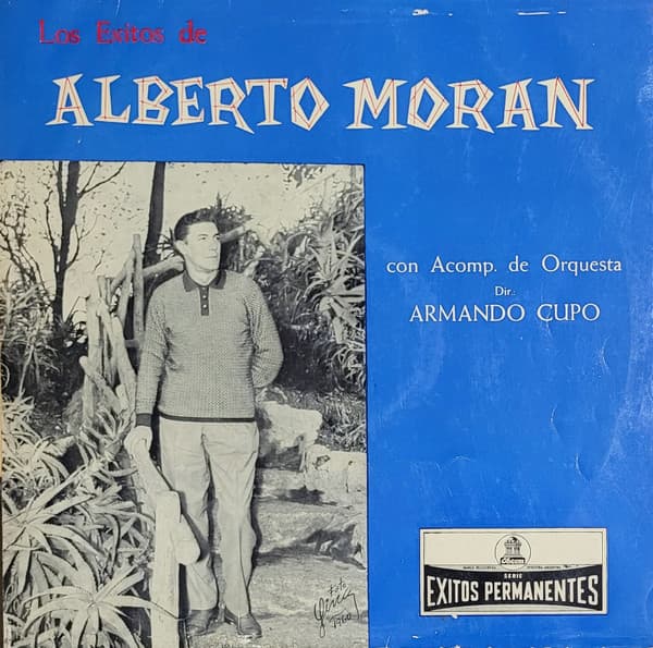 Alberto Morán & Armando Cupo — Los Exitos De Alberto Moran