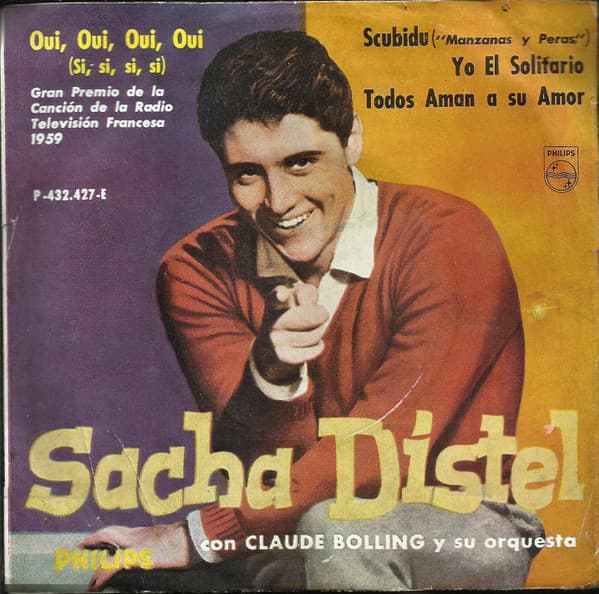Sacha Distel & Claude Bolling Y Su Orquesta — Oui, Oui, Oui, Oui = Si, Si, Si, Si