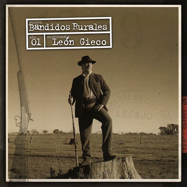 León Gieco — Bandidos Rurales