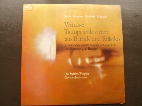 Richter & Graupner & Querfurth & M. Haydn & Don Smithers & Concerto Amsterdam — Conciertos Para Virtuosos De Trompeta Del Barroco Y Del Rococó