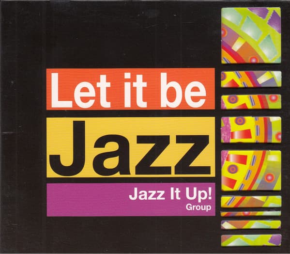 Jazz It Up! Group — Let It Be Jazz