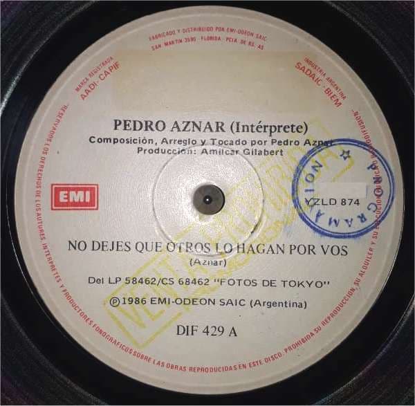 Pedro Aznar — No Dejes Que Otros Lo Hagan Por Vos / Fotos De Tokyo