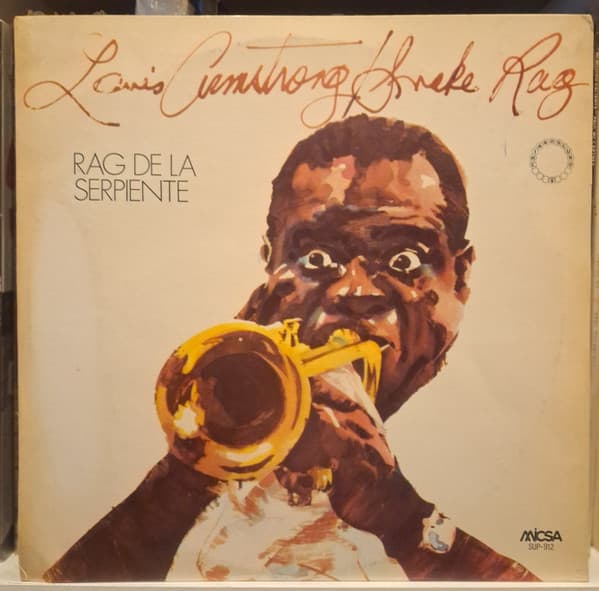 Louis Armstrong — Rag De La Serpiente = Snake Rag