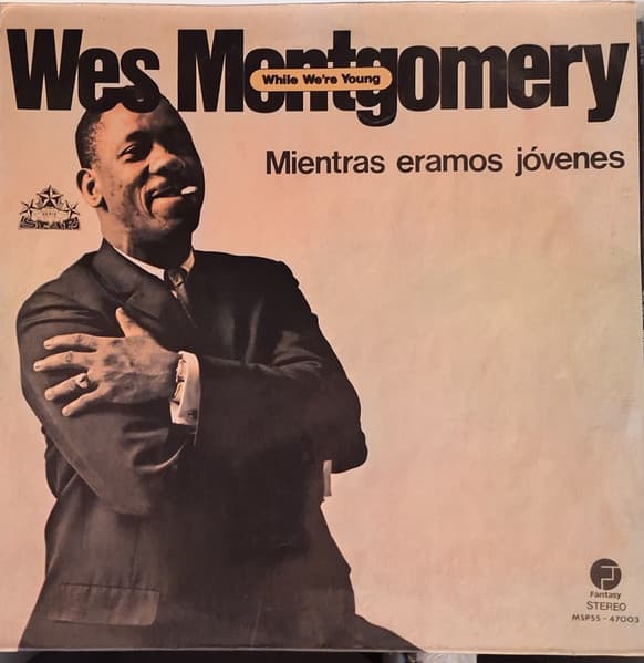 Wes Montgomery — Mientras Eramos Jovenes = While We're Young