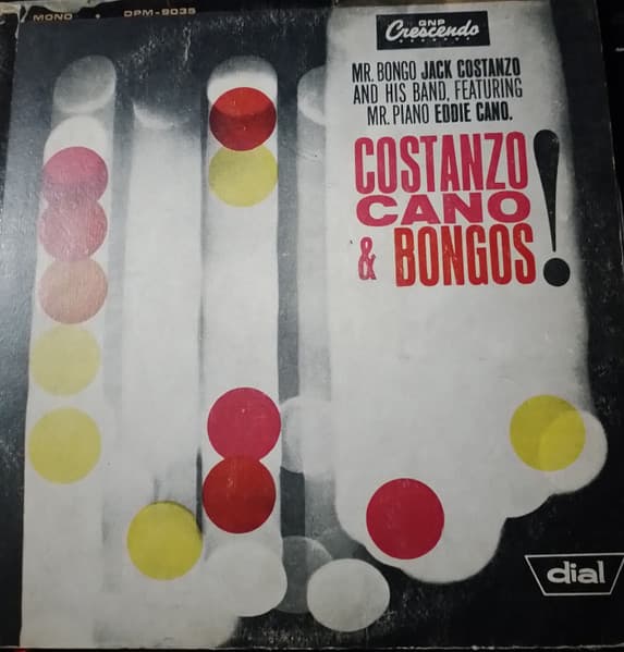 Jack Costanzo & Eddie Cano — Costanzo, Cano & Bongos!