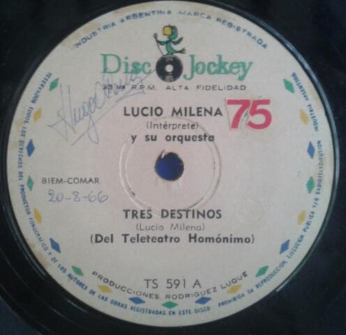 Lucio Milena Y Su Orquesta — Tres Destinos / Caminando Y Silbando