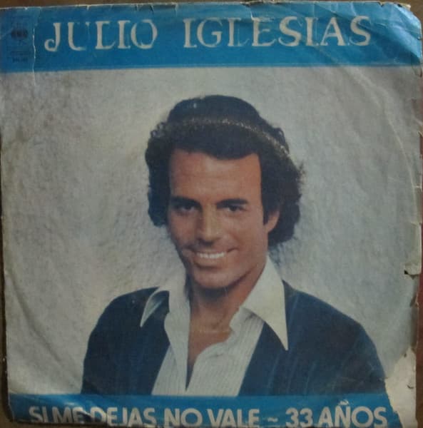 Julio Iglesias — Si Me Dejas No Vale/33 Años