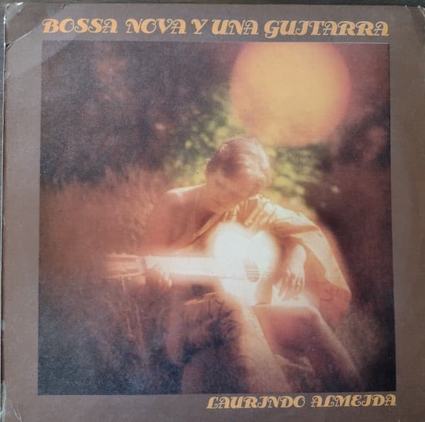 Laurindo Almeida — Bossa Nova Y Una Guitarra