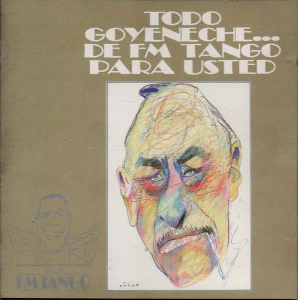 Roberto Goyeneche — Todo Goyeneche... De FM Tango Para Usted