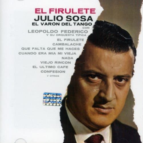 Julio Sosa "El Varon Del Tango" & Leopoldo Federico Y Su Orquesta Típica — El Firulete