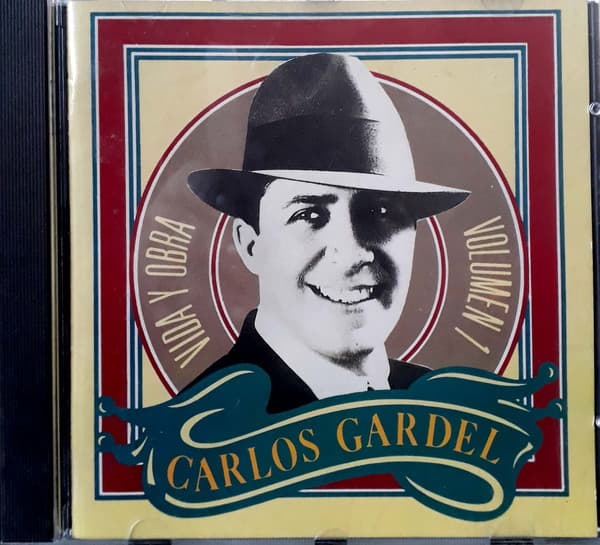 Carlos Gardel — Vida Y Obra Volumen 1