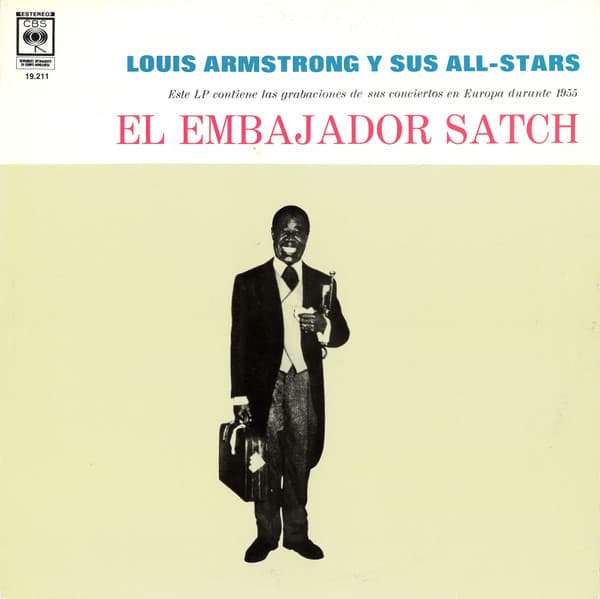 Louis Armstrong Y Sus All-Stars — El Embajador Satch = Ambassador Satch