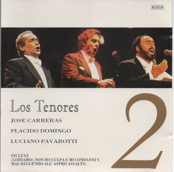 José Carreras & Placido Domingo & Luciano Pavarotti — Los Tenores 2