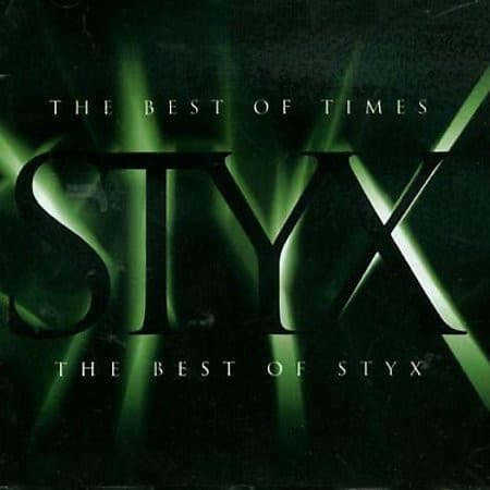 Styx — The Best Of Times: The Best Of Styx