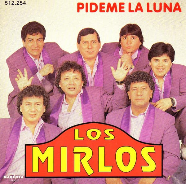 Los Mirlos — Pideme La Luna