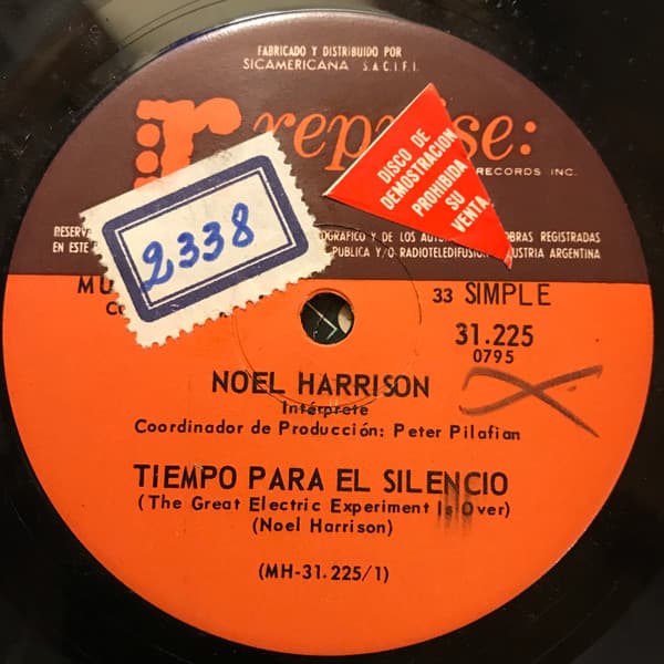 Noel Harrison — Tiempo Para El Silencio = The Great Electric Experiment Is Over / Seré Tuyo Esta Noche = I'll Be Your Baby Tonight