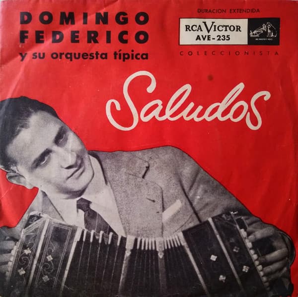 Domingo Federico Y Su Orquesta Típica — Saludos