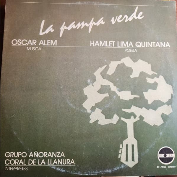 Grupo Añoranza & Oscar Alem & Hamlet Lima Quintana — La Pampa Verde