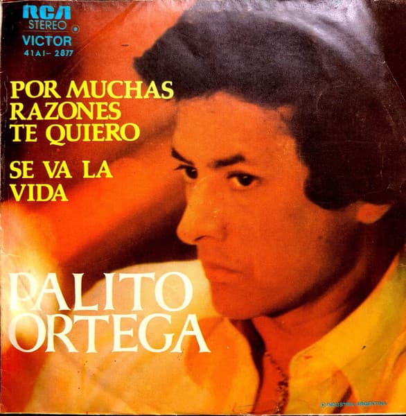 Palito Ortega — Por Muchas Razones Te Quiero / Se Va La Vida