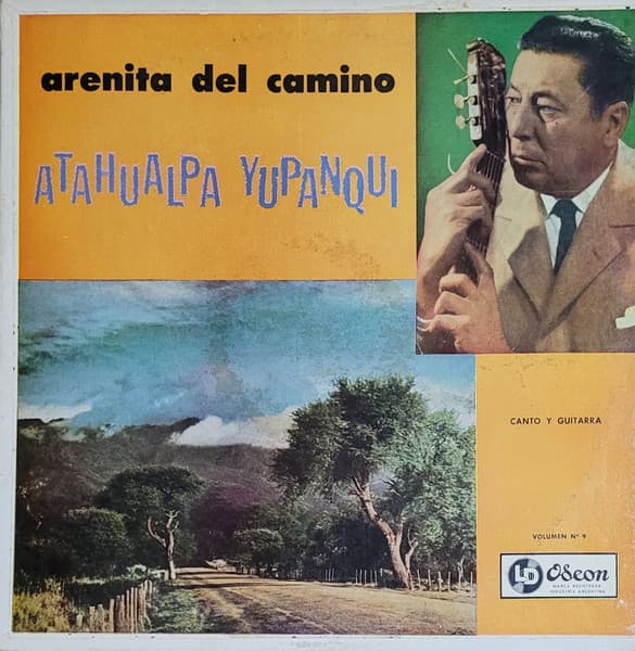 Atahualpa Yupanqui — Arenita Del Camino (Canto Y Guitarra Volumen No. 9)