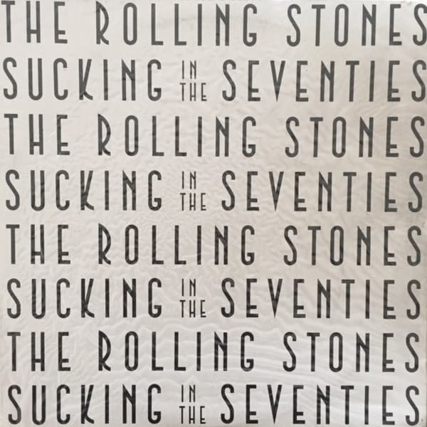The Rolling Stones — Sucking In The Seventies