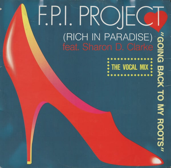 F.P.I. Project* Feat. Sharon D. Clarke* – Going Back To My Roots (Rich In Paradise)