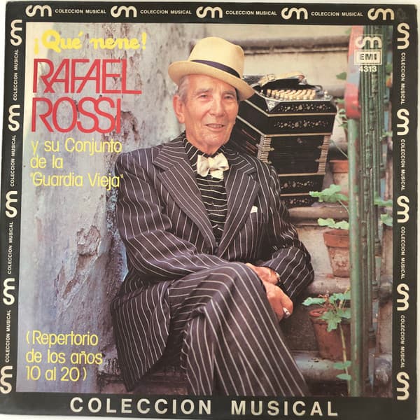 Rafael Rossi Y Su Conjunto — ¡Qué nene! (Repertorio de los años 10 al 20)