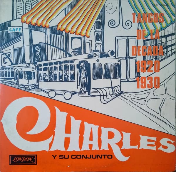 Charles Y Su Conjunto — Tangos de la Decada 1920 - 1930