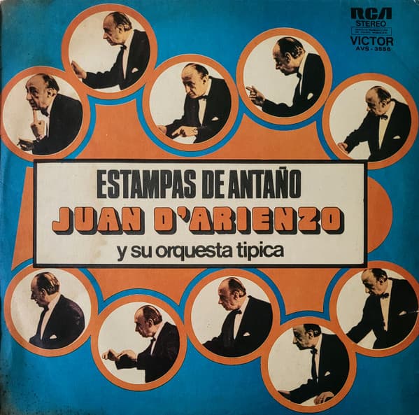 Juan D'Arienzo Y Su Orquesta Típica — Estampas De Antaño