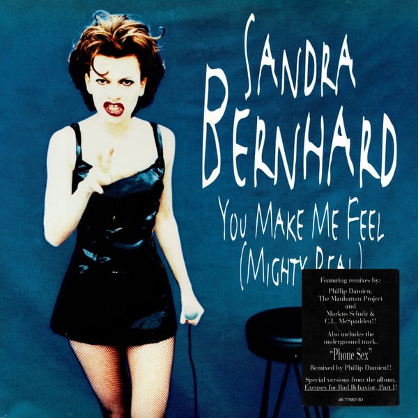 Sandra Bernhard – You Make Me Feel (Mighty Real)